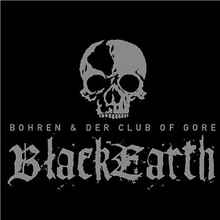 Bohren Der Club Of Gore     Black Earth.jpg