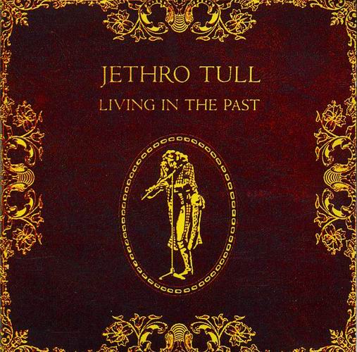 Jethro_Tull_-_Living_In_The_Past.jpg