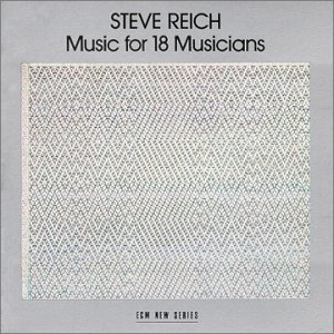 Steve Reich - Music for 18 Musicians.jpg